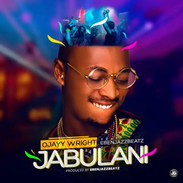 Ojayy Wright - Jabulani